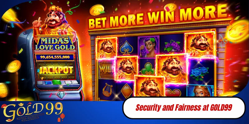 Security and Fairness at GOLD99