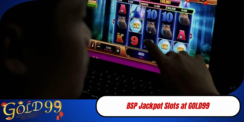 BSP Jackpot Slots at GOLD99