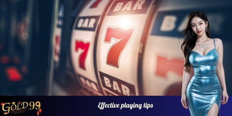 Effective playing tips will help you have impressive victories