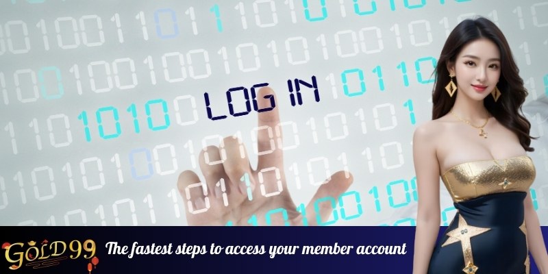The fastest steps to access your member account