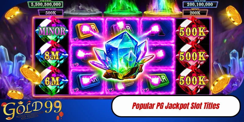 Popular PG Jackpot Slot Titles