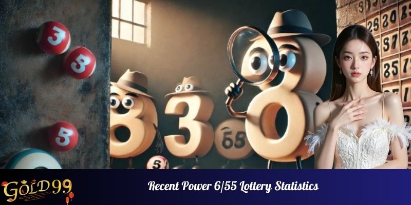 Recent Power 6/55 Lottery Statistics