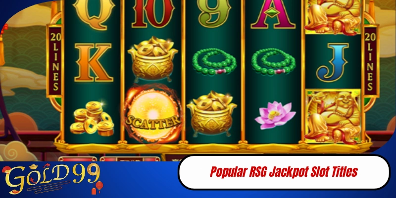 Popular RSG Jackpot Slot Titles
