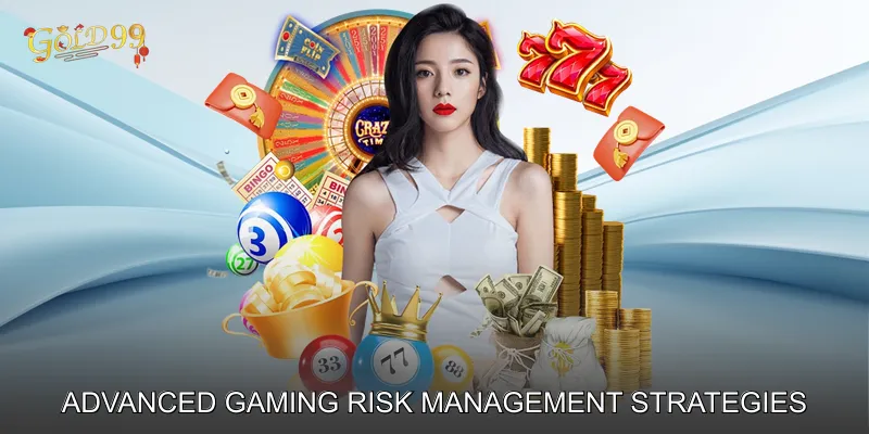 Advanced Gaming Risk Management Strategies