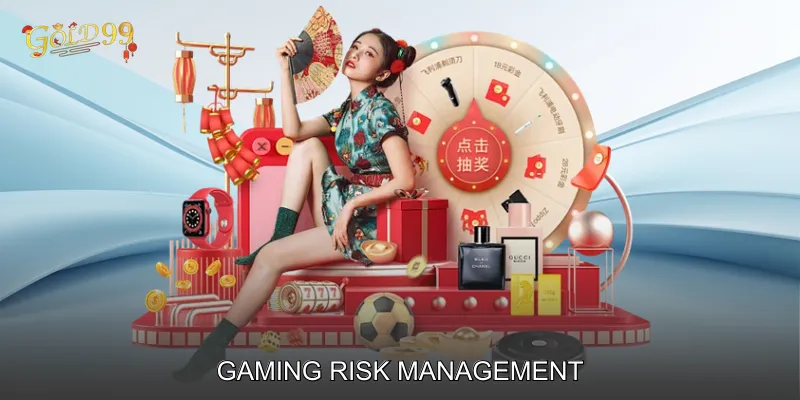 Gaming Risk Management