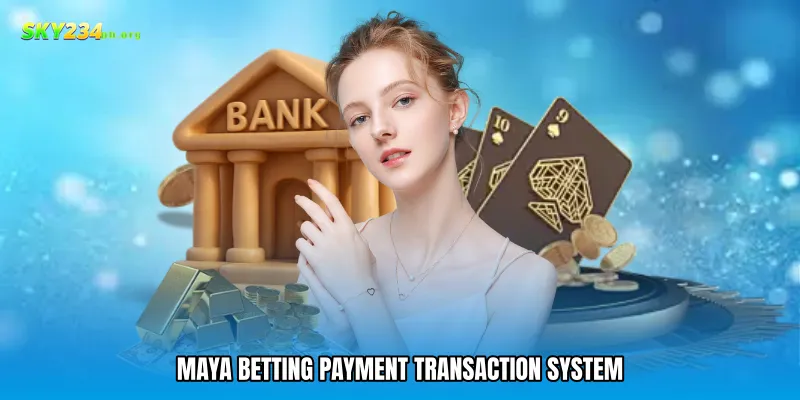 Maya Betting Payment Transaction System